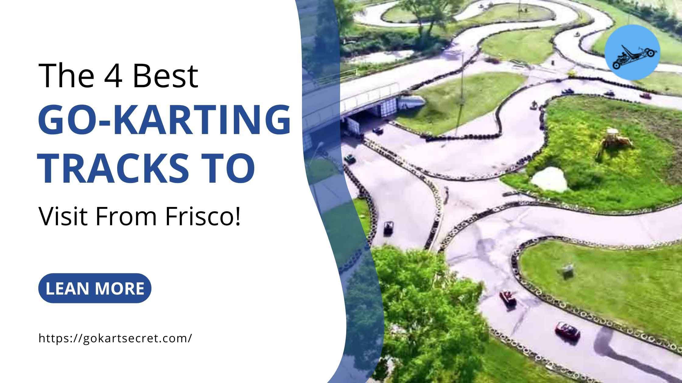 The 4 Best Go-Karting Tracks To Visit From Frisco