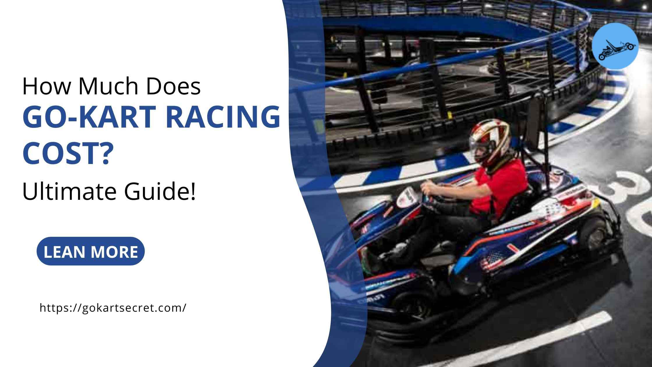 How Much Does Go-Kart Racing Cost? Ultimate Guide