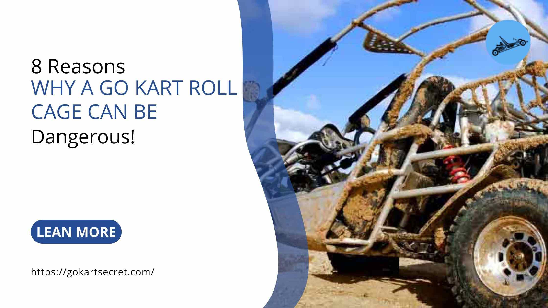 8 Reasons Why A Go Kart Roll Cage Can Be Dangerous
